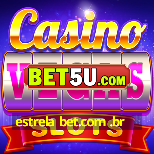 estrela bet.com .br